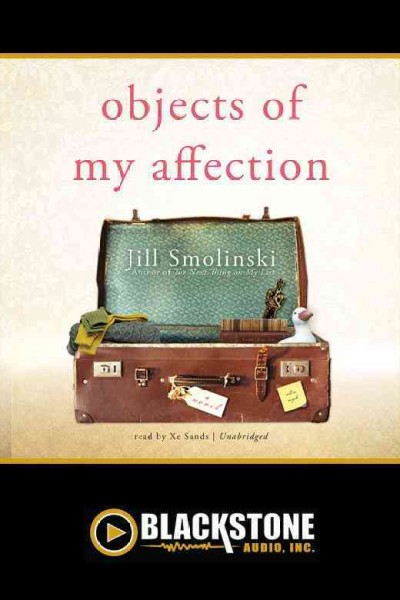 Objects of my affection [electronic resource] : a novel / Jill Smolinski.