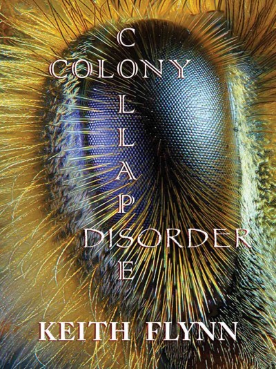 Colony Collapse Disorder [electronic resource].