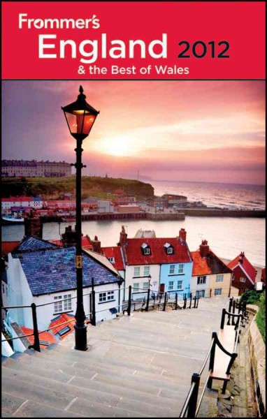 Frommer's England 2012 & the best of Wales [electronic resource] / by Nick Dalton & Deborah Stone.