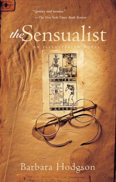 The sensualist [electronic resource] : a novel / Barbara Hodgson.