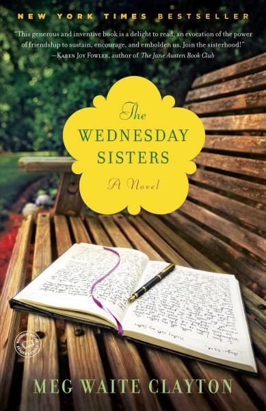 The Wednesday sisters [electronic resource] : a novel / Meg Waite Clayton.