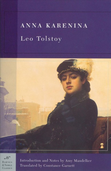 Anna Karenina [electronic resource] / Leo Tolstoy ; with an introduction and notes by Amy Mandelker ; translated by Constance Garnett ; George Stade, consulting editorial director.