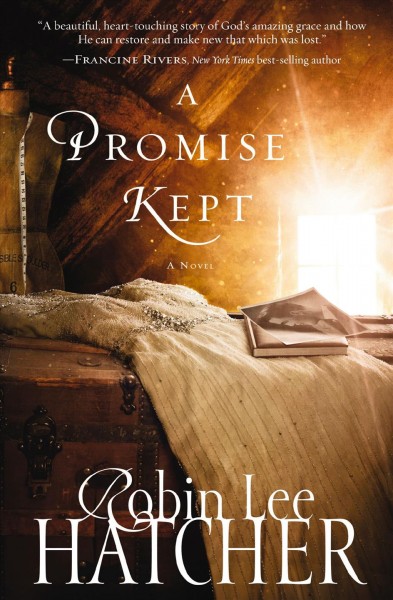 A promise kept / Robin Lee Hatcher.