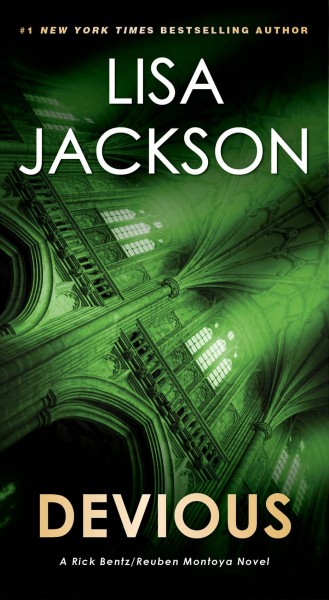 Devious [electronic resource] : [a Bentz and Montoya novel] / Lisa Jackson.