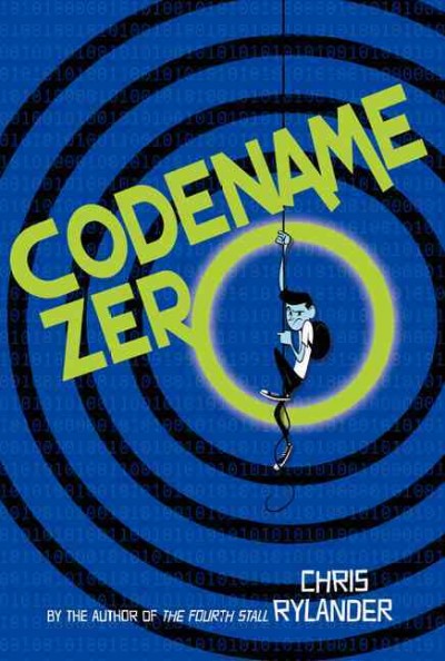 Codename, Zero / Chris Rylander.