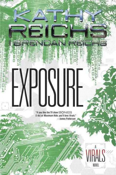 Exposure / Kathy Reichs and Brendan Reichs.