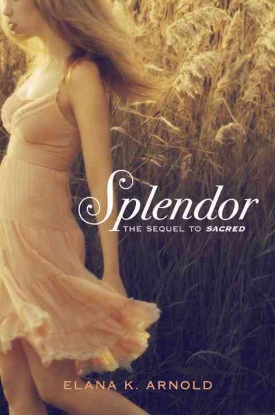 Splendor / Elana K. Arnold.