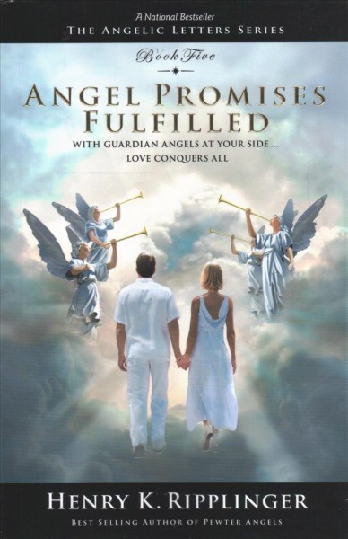 Angel promises fulfilled : 1988-1989 / Henry K. Ripplinger.