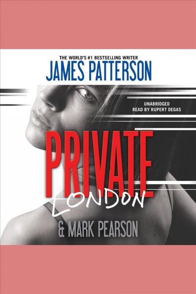 Private London [electronic resource] / James Patterson.