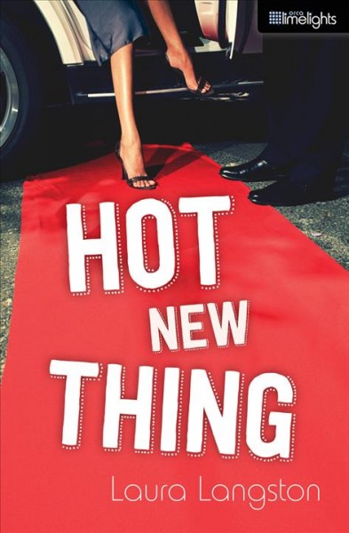 Hot new thing / Laura Langston.