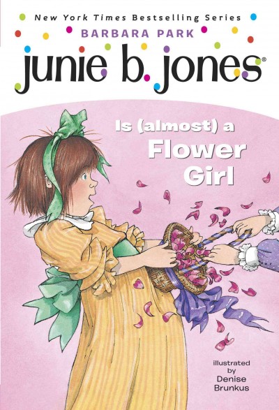 Junie B. Jones is (almost) a flower girl [electronic resource] / by Barbara Park ; illustrated by Denise Brunkus.
