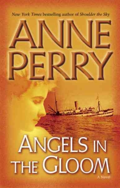 Angels in the gloom [electronic resource] : a novel / Anne Perry.