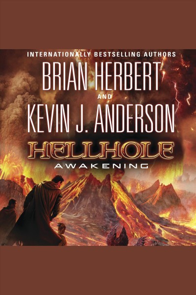 Hellhole [electronic resource] : awakening / Brian Herbert and Kevin J. Anderson.