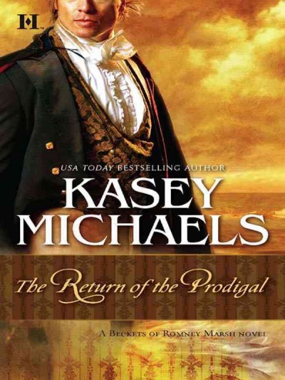 The return of the prodigal [electronic resource] / Kasey Michaels.
