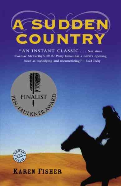 A sudden country [electronic resource] : a novel / Karen Fisher.