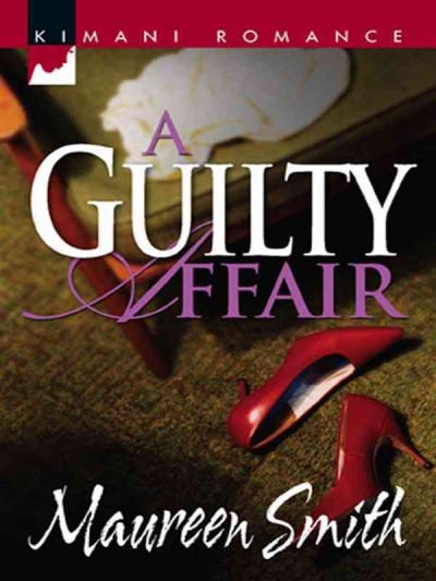 A guilty affair [electronic resource] / Maureen Smith.