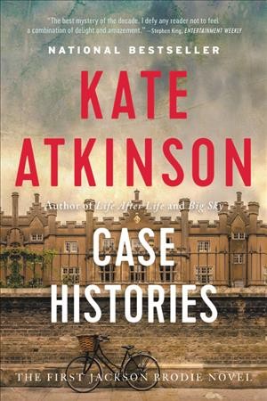 Case histories [electronic resource] a novel / Kate Atkinson.
