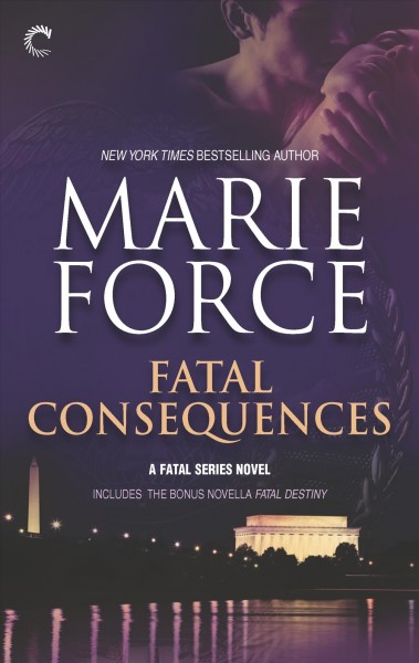 Fatal consequences / Marie Force.