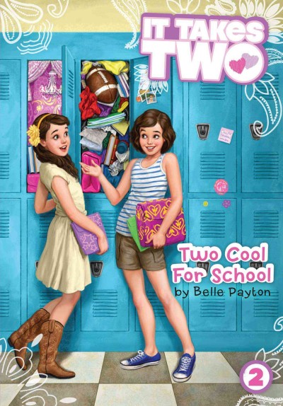 Two cool for school / Belle Payton.