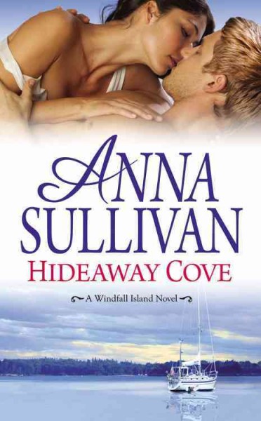 Hideaway Cove / Anna Sullivan.