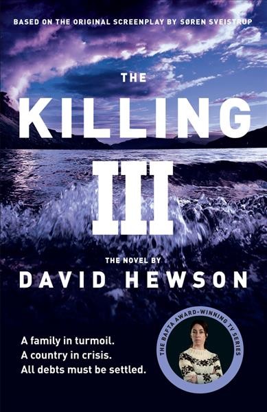 The killing III / David Hewson.