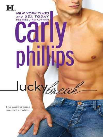 Lucky break [electronic resource] / Carly Phillips.