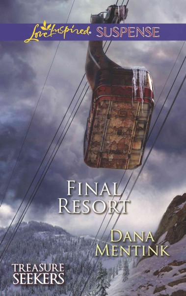 Final resort [electronic resource] / Dana Mentink.