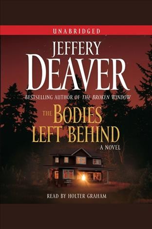 The bodies left behind [electronic resource] / Jeffery Deaver.