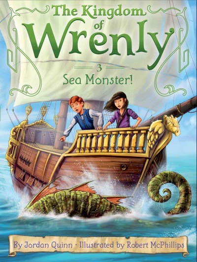 The Kingdom of Wrenly.  Bk. 3  :Sea monster! / by Jordan Quinn ; illustrated by Robert McPhillips.