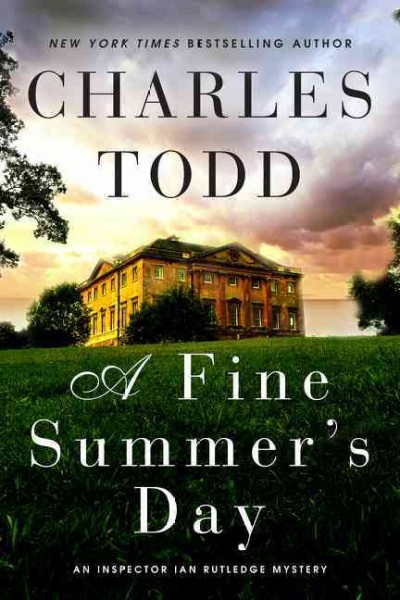 A fine summer's day / Charles Todd.