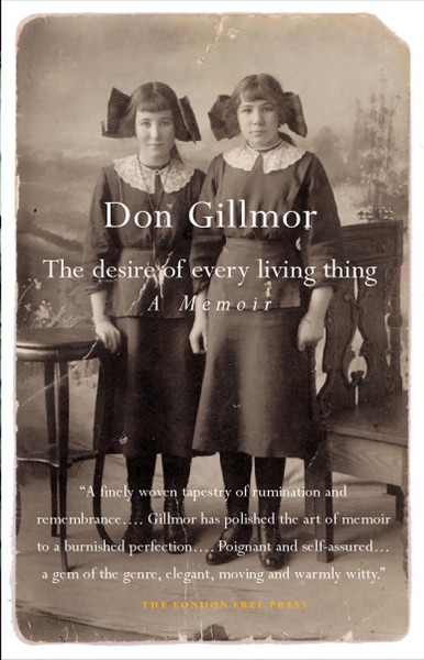 The desire of every living thing [electronic resource] : a search for home / Don Gillmor.
