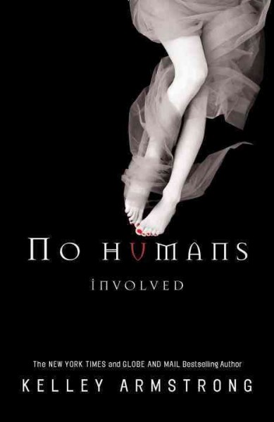 No humans involved [electronic resource] / Kelley Armstrong.