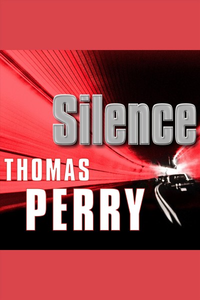 Silence [electronic resource] / Thomas Perry.