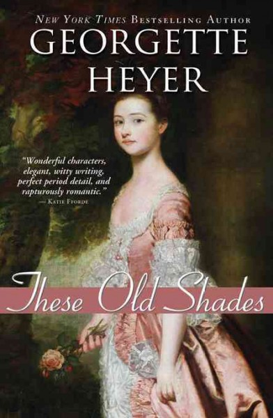 These old shades [electronic resource] / Georgette Heyer.