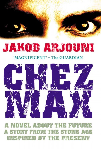 Chez Max [electronic resource] / Jakob Arjouni.
