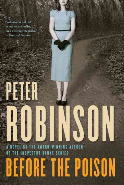 Before the poison [electronic resource] : [a novel] / Peter Robinson.