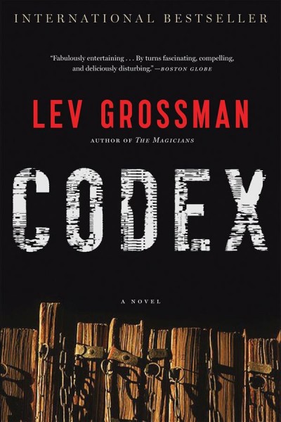 Codex [electronic resource] / by Lev Grossman.