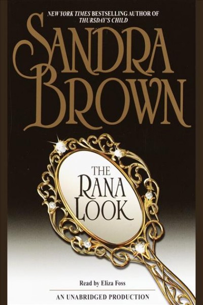 The Rana look [electronic resource] / Sandra Brown.
