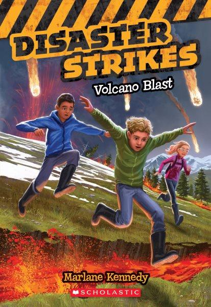 Disaster strikes. 4, Volcano blast / by Marlane Kennedy ; illustrated by Erwin Madrid.