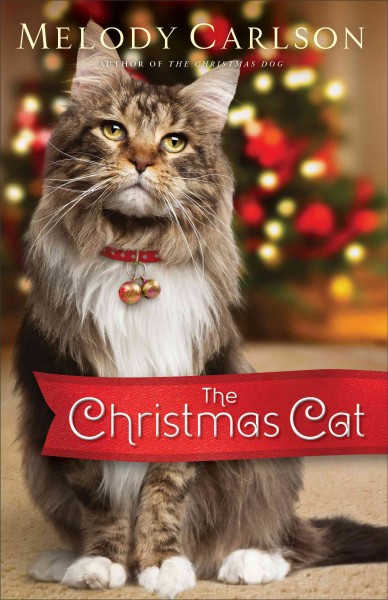 The Christmas cat / Melody Carlson.