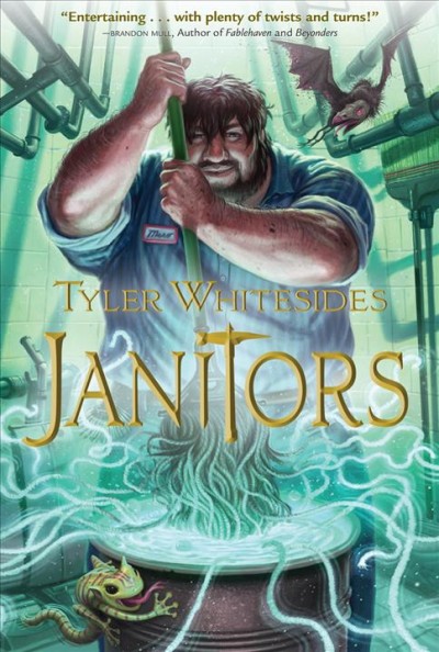 Janitors / Tyler Whitesides ; illustrated by Brandon Dorman.
