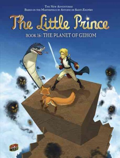 The little prince : the planet of Gehome / Thierry Gaudin ; translated by Anne and Owen Smith.