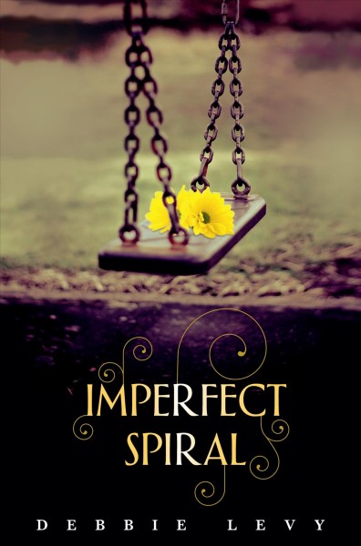 Imperfect spiral [electronic resource] / Debbie Levy.