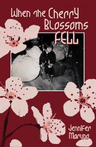 When the cherry blossoms fell [electronic resource] / Jennifer Maruno.