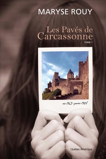 Les pavés de carcassonne. Tome 1, Mai 1963-Janvier 1964 [electronic resource] / Maryse Rouy.