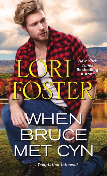 When Bruce Met Cyn [electronic resource] : Foster, Lori.