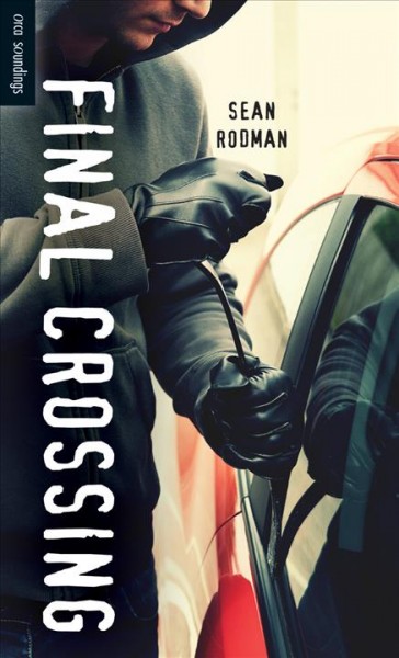 Final crossing / Sean Rodman.