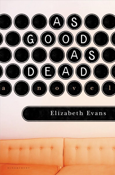 As good as dead / Elizabeth Evans.