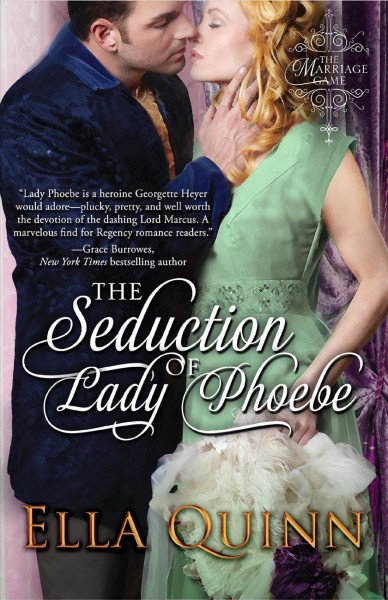 The seduction of Lady Phoebe / Ella Quinn.