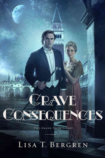 Grave consequences [electronic resource] / Lisa T. Bergren.